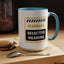 Humor Mug - Warning Selective Hearing