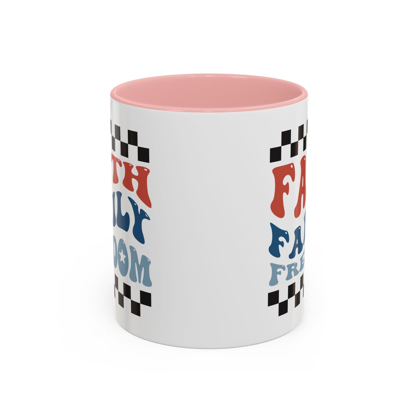 4th of July Mug - Faith Family Freedom