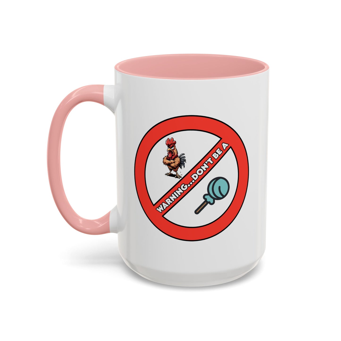 Adult Mug - Warning Don't Be A Cock Sucker