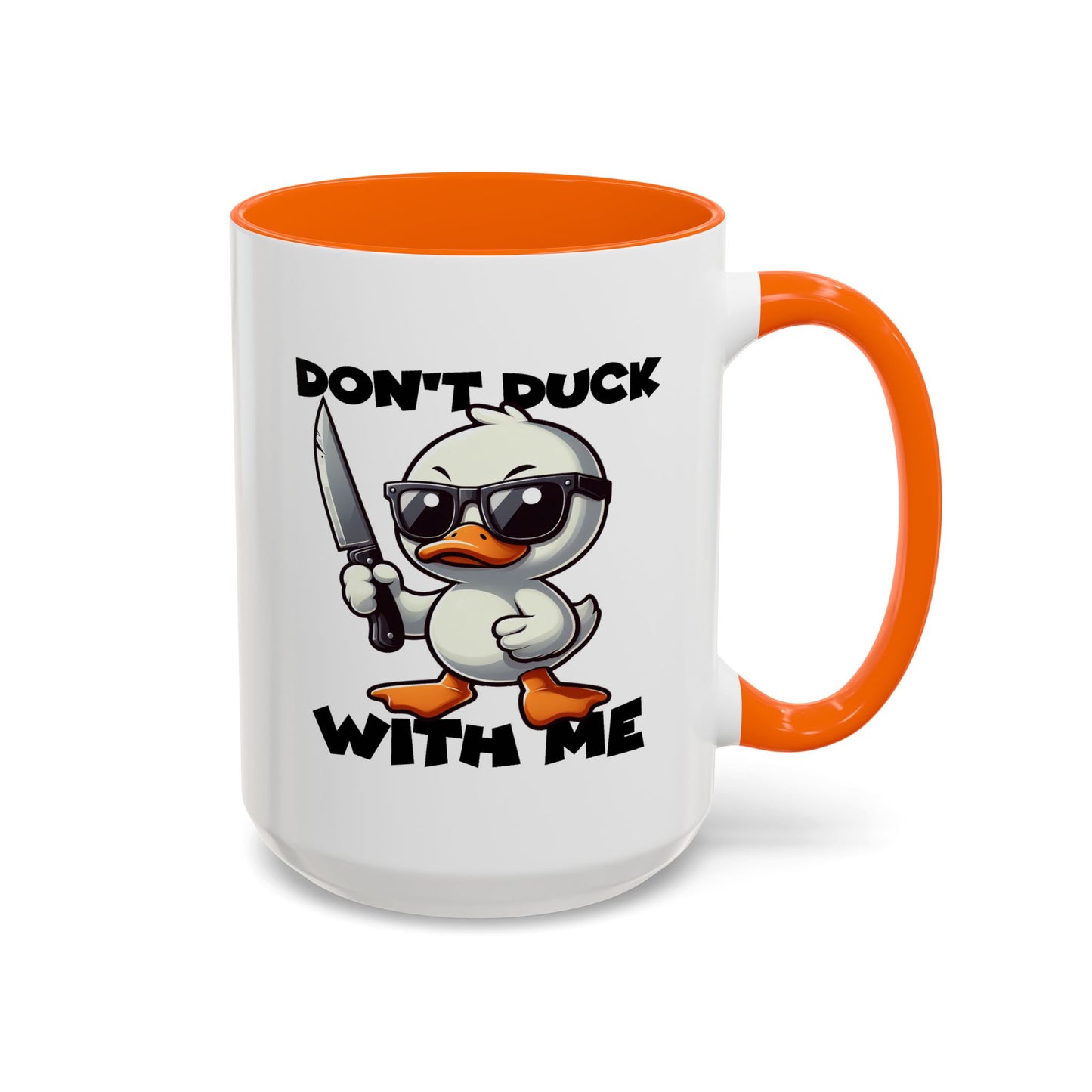 Adult Mug - Don't Duck With Me