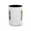 Alien Mug - I'm Pretty Sure