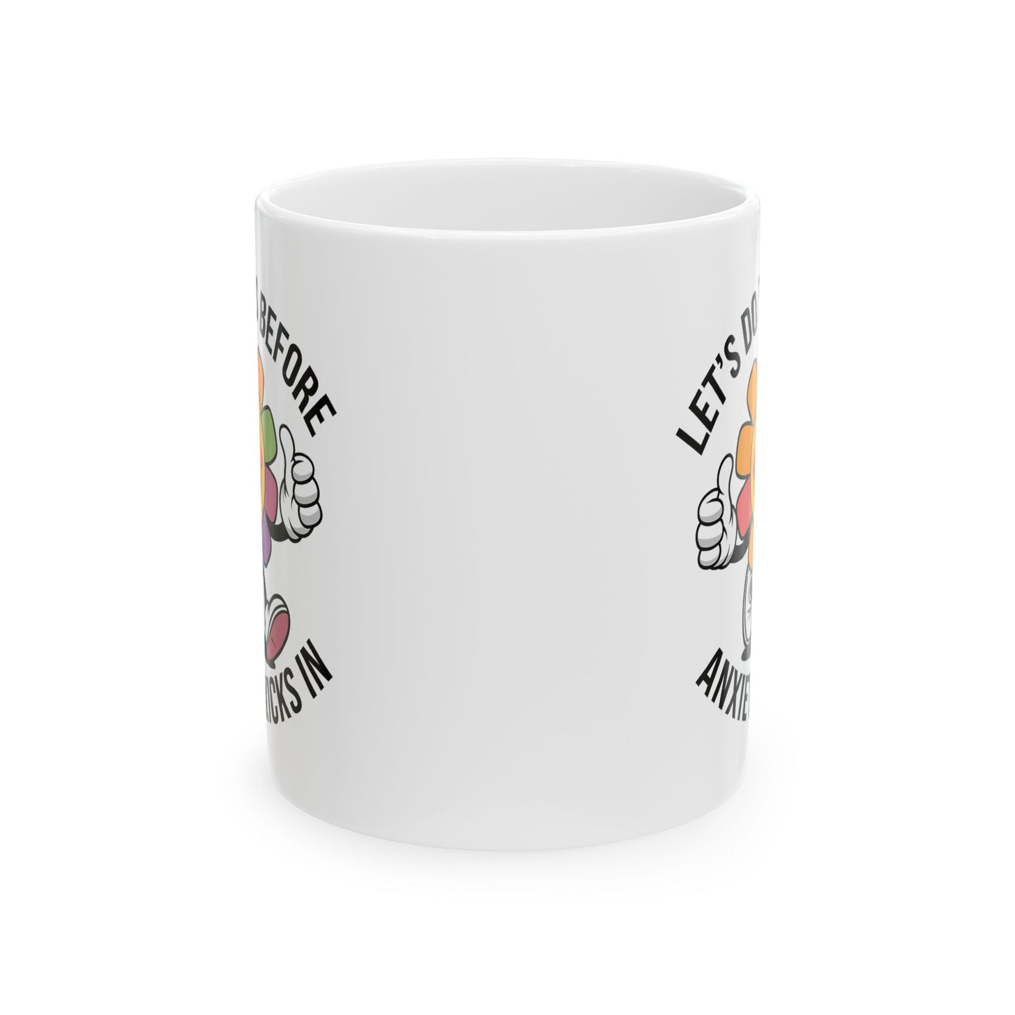 Motivation Mug - Let's Do This Before Anxiety Kicks In