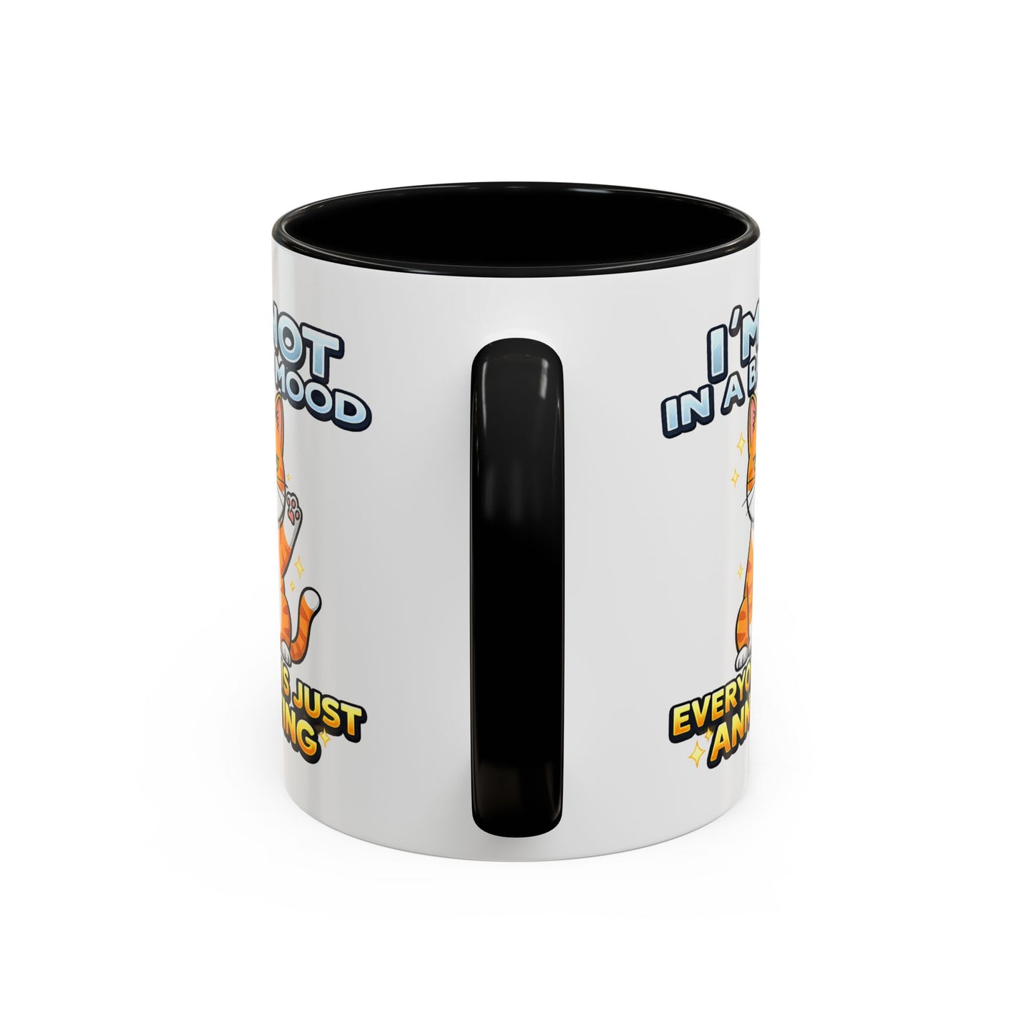 Humor Mug - I'm Not In A Bad Mood