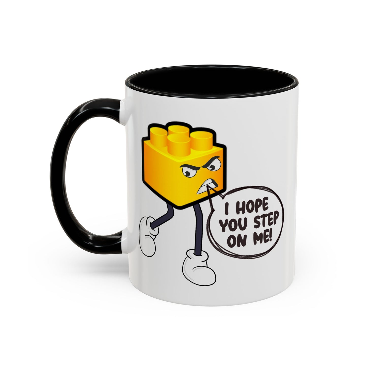 Humor Mug - I Hope You Step On Me