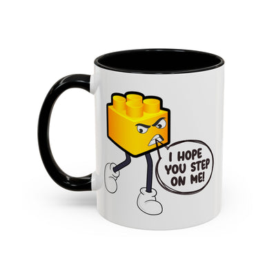 Humor Mug - I Hope You Step On Me