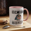 Humor Mug - Just So We're Clear