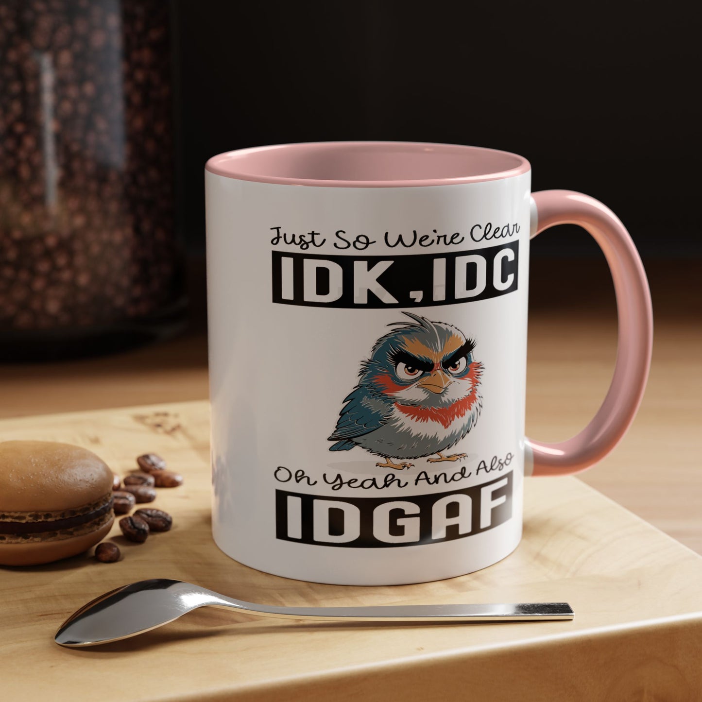 Humor Mug - Just So We're Clear