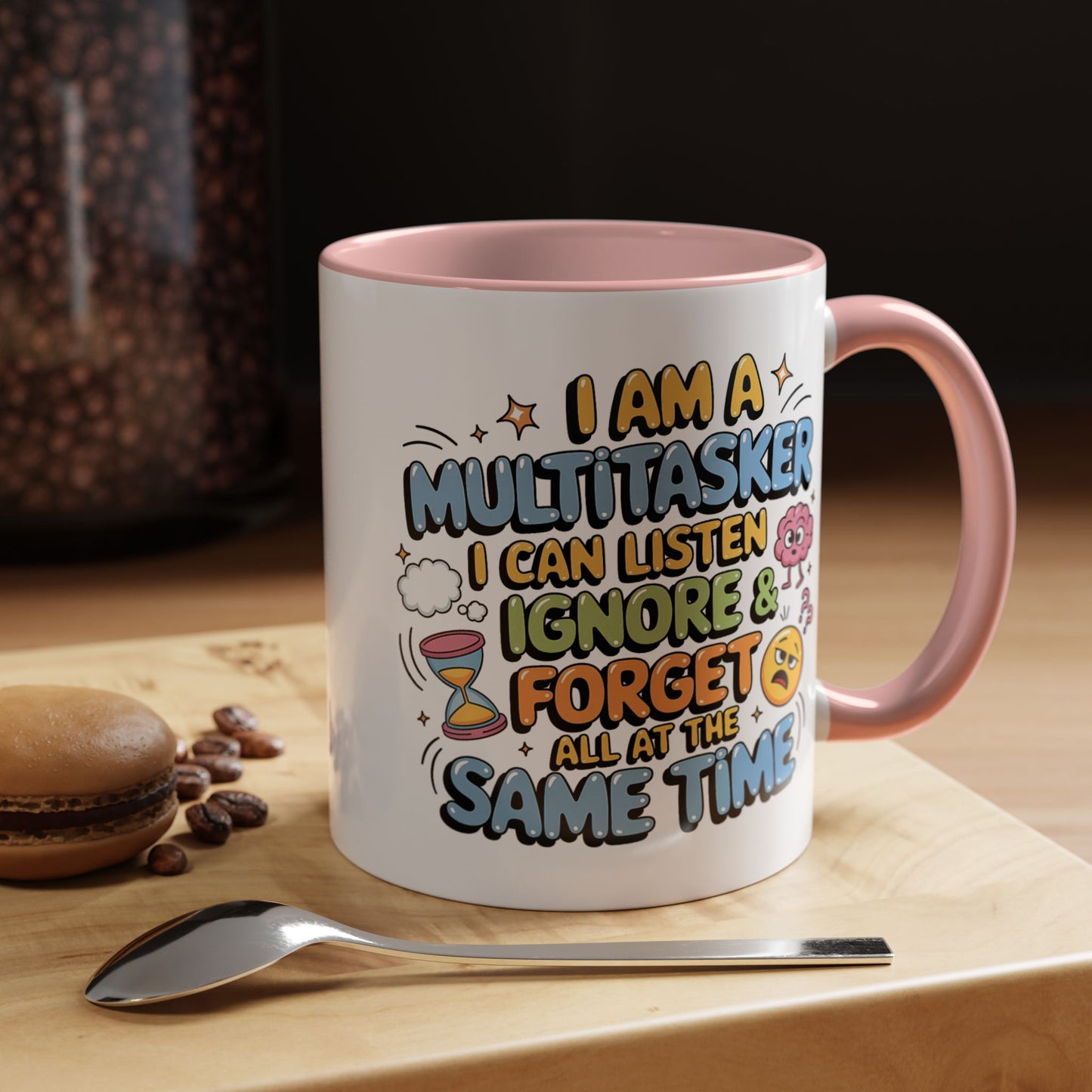Humor Mug - I Am a Multitasking