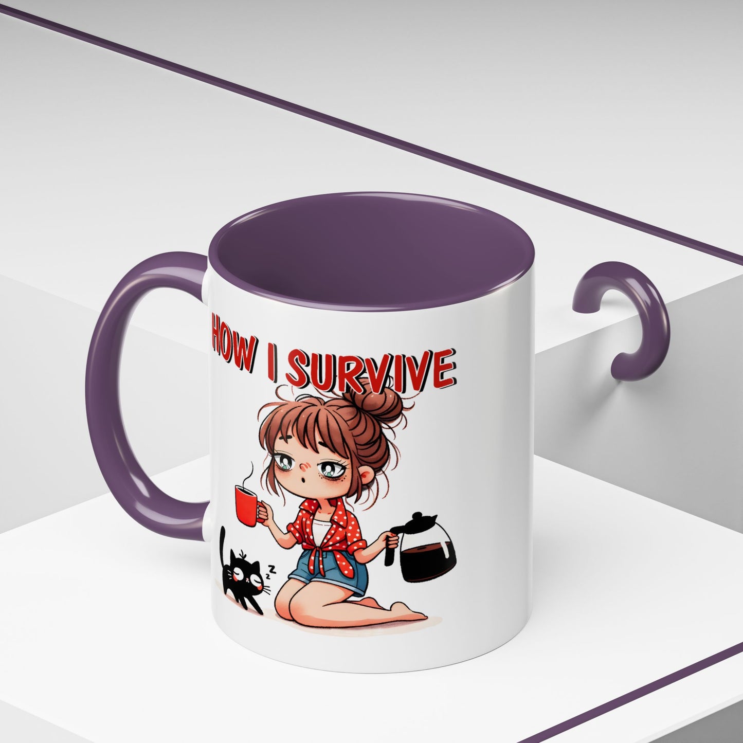 Humor Mug - How I Survive