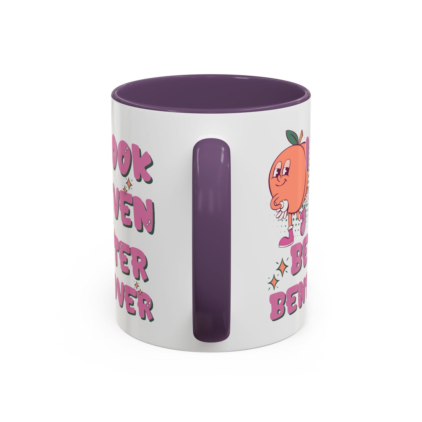 Adult Mug - I Look Even Better