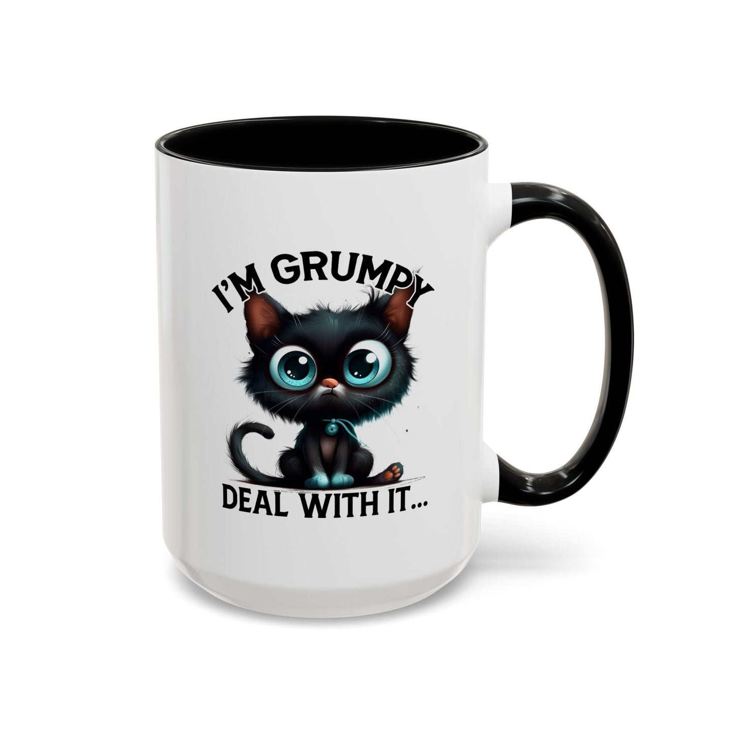 Humor Mug - I'm Grumpy Deal With It
