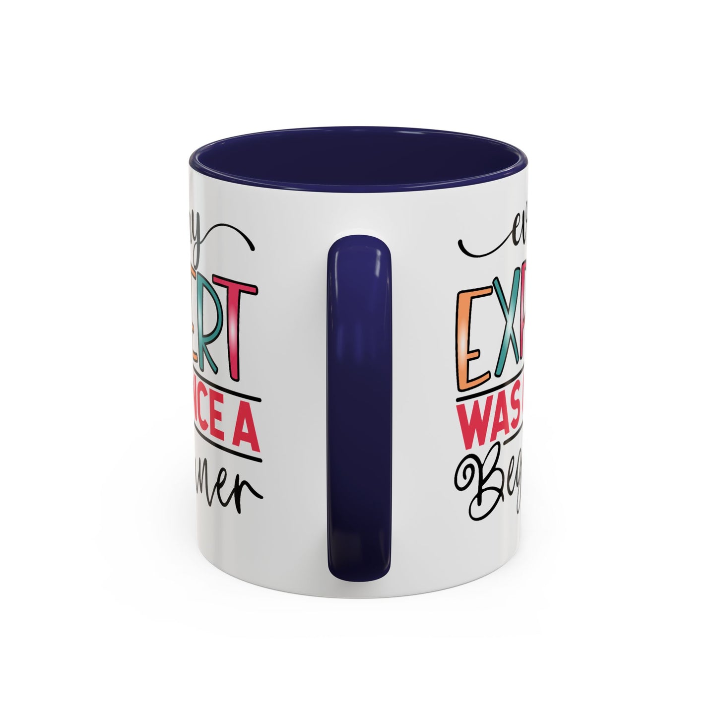 Motivation Mug - Every Expert Was Once a Beginner