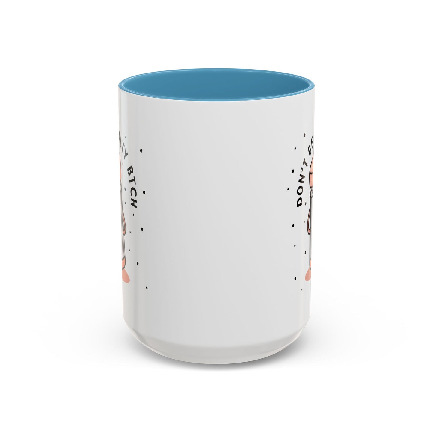 Adult Mug - Don't Be A Salty Bitch