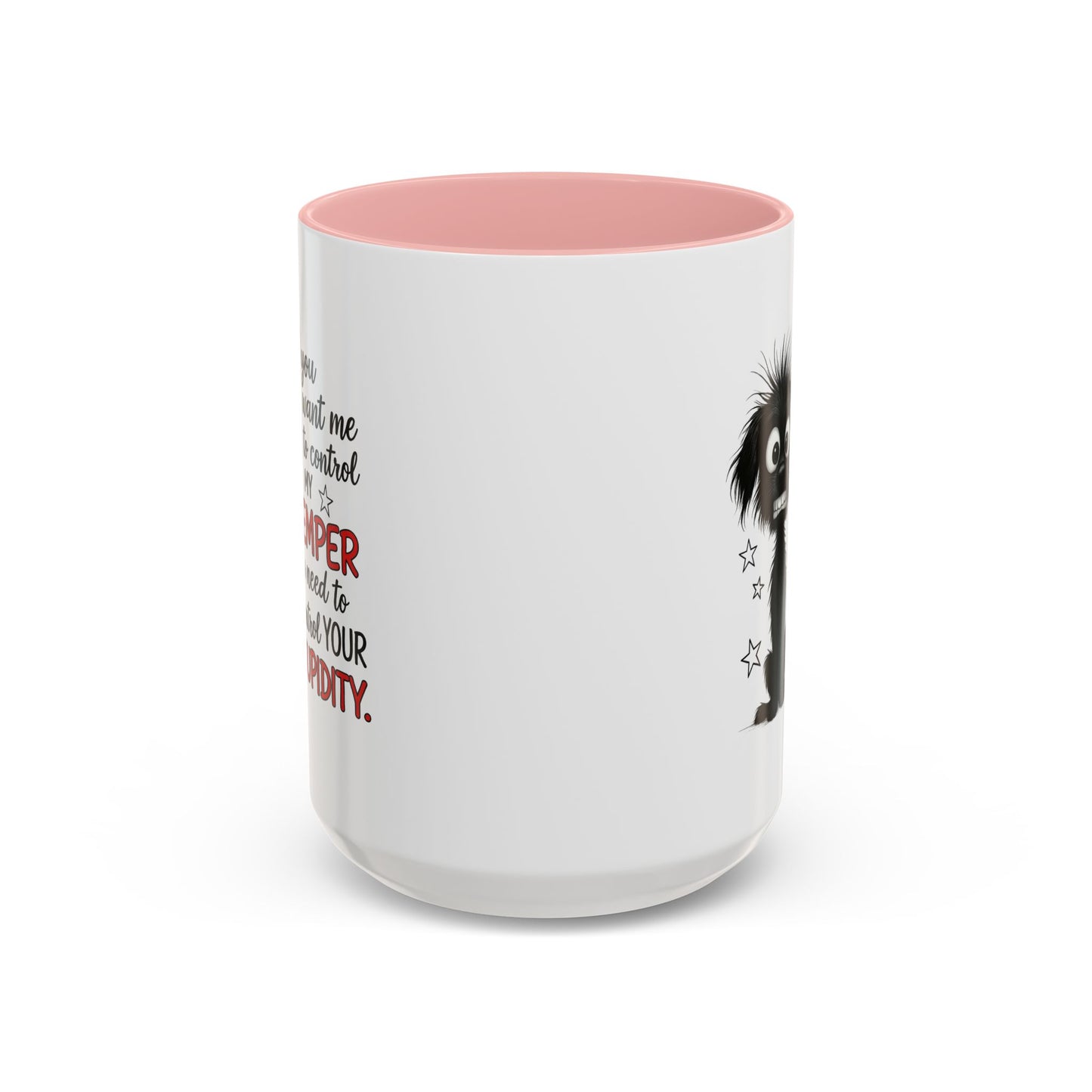 Animal Mug - If You Want Me to Control