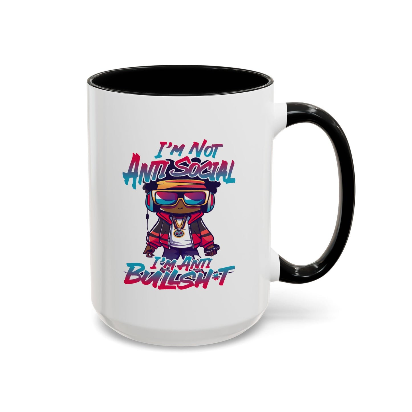 Humor Mug - I'm Not Anti-social