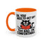 Animal Mug - Oh, You Need To Get Up?