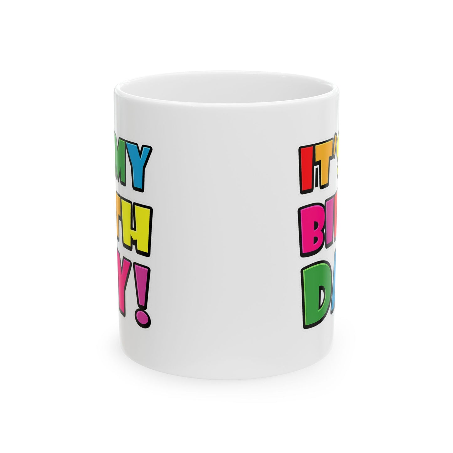 Birthday Mug - It's My Birthday!