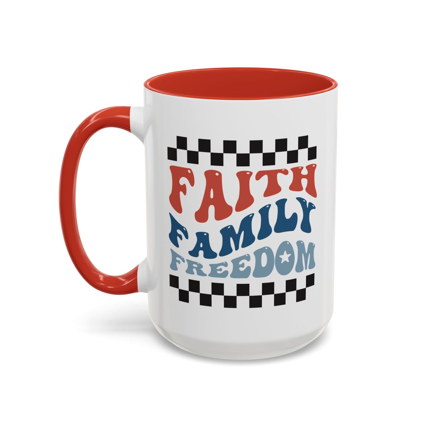4th of July Mug - Faith Family Freedom
