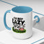 Humor Mug - I'm Not Lazy I'm Just Energy-Efficient
