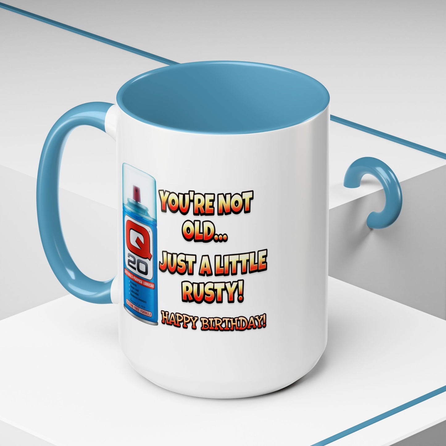 Birthday Mug - You're Not Old