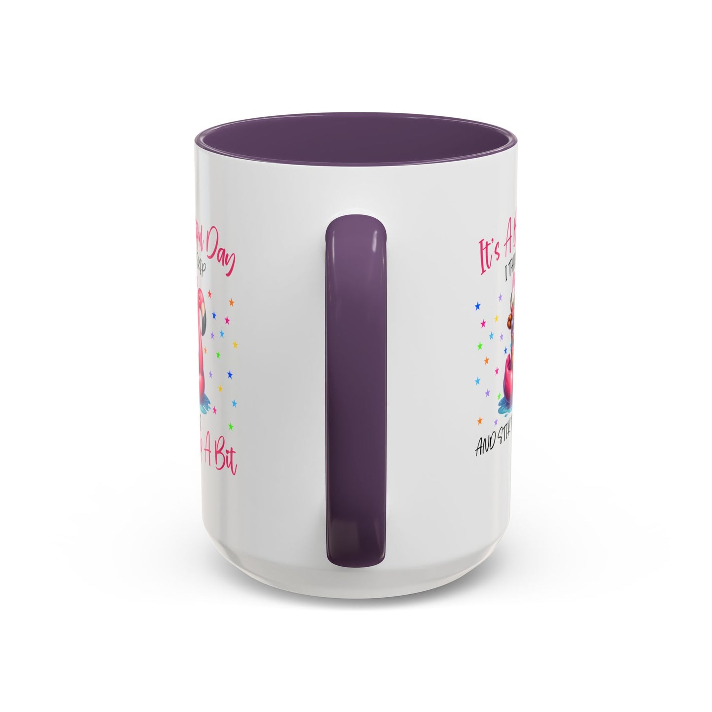 Humor Mug - It's a Beautiful Day
