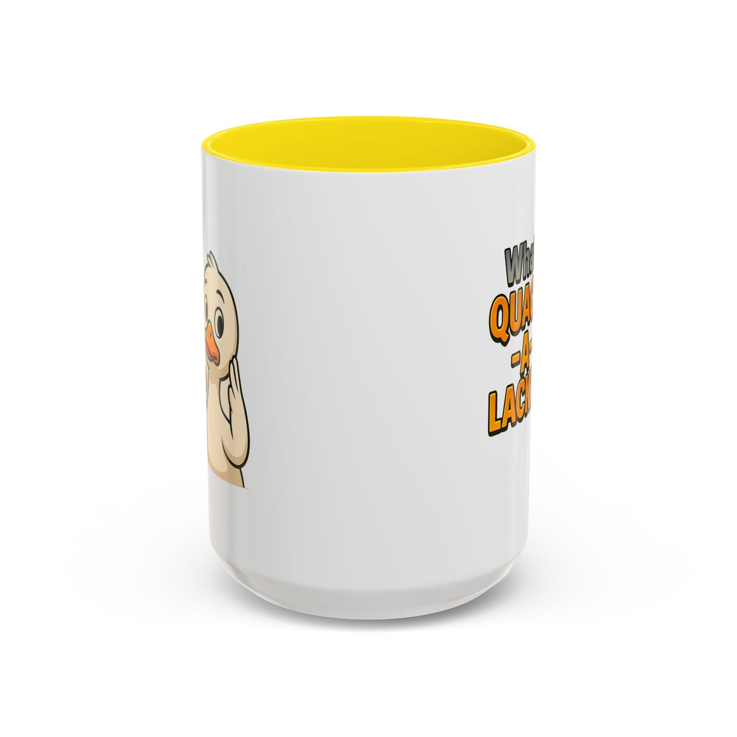 Humor Mug - What's Quack-a-Lackin'?