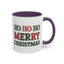 Christmas Mug - Ho Ho Ho Merry Christmas Green & Red Text 2
