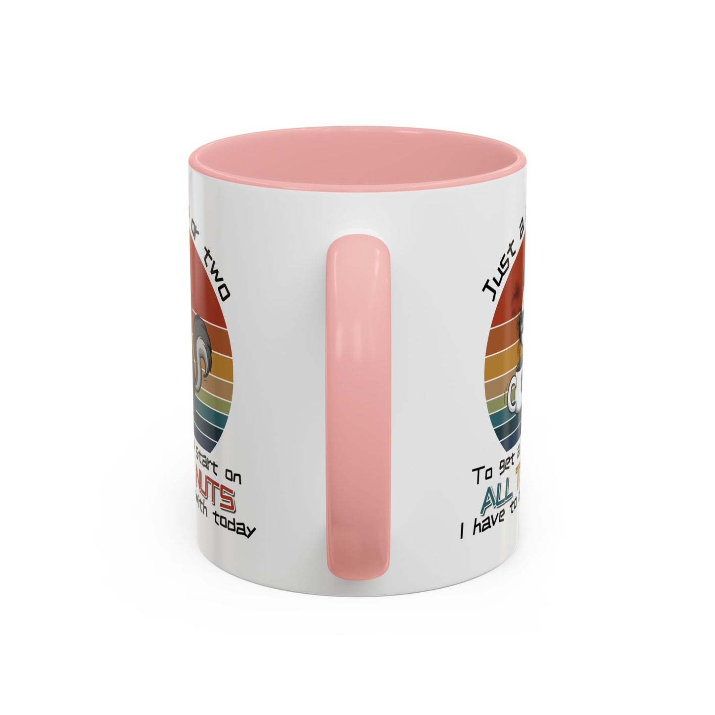 Humor Mug - Just a Cup or Two