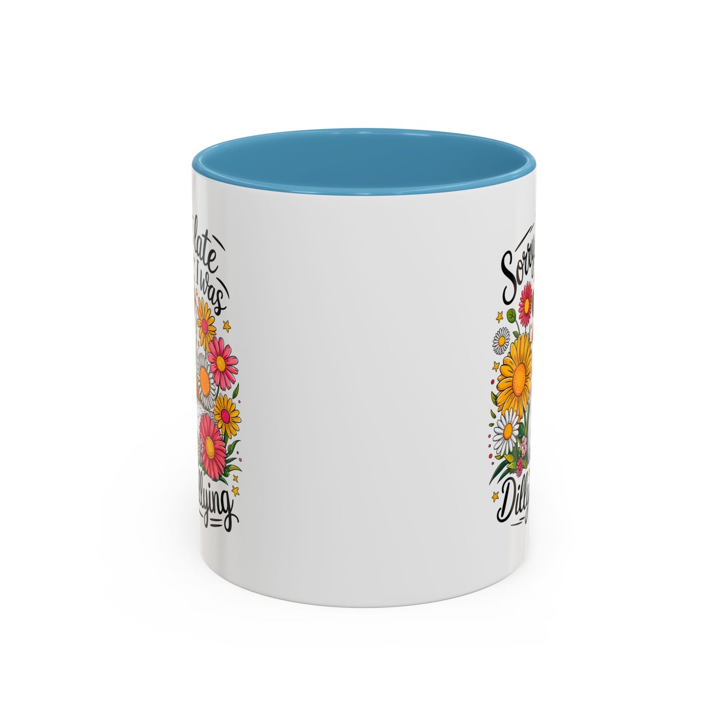 Office Mug - Sorry I'm Late