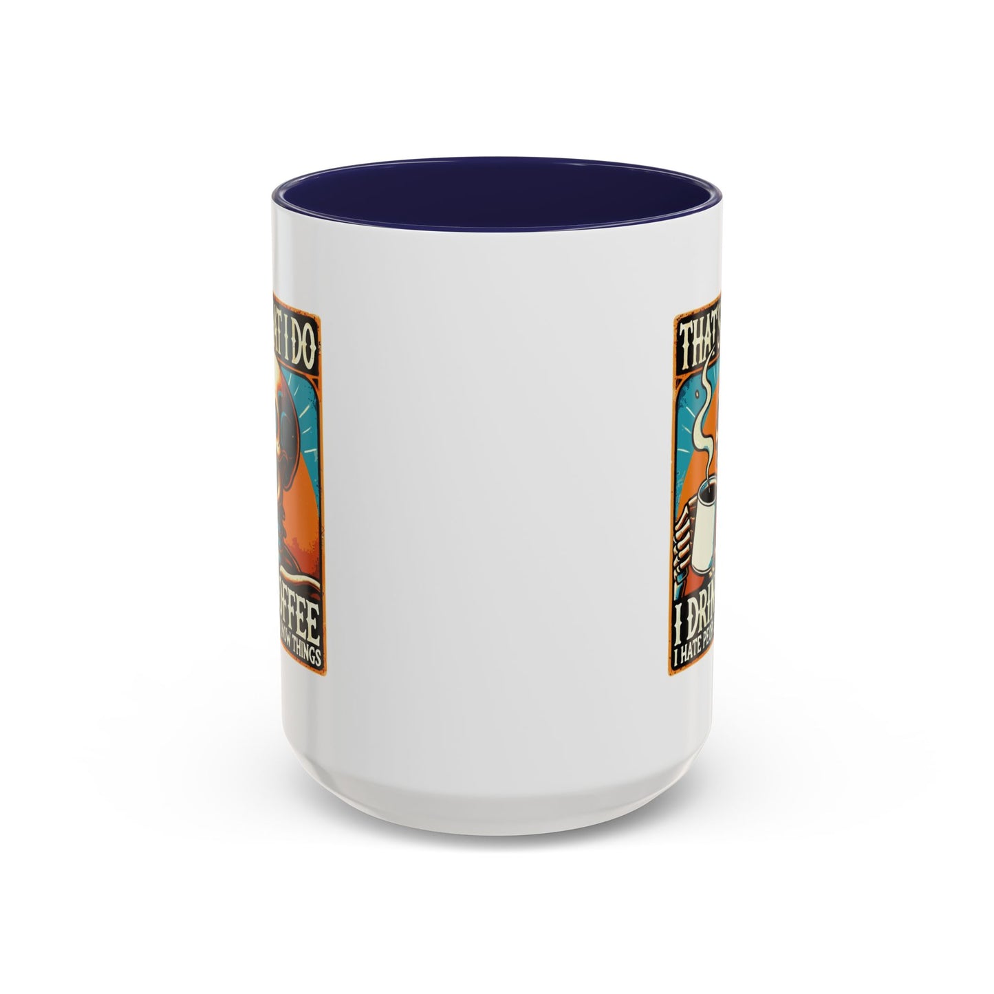 Office Mug - That's What I Do