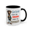 Humor Mug - Sorry I Don't Take Orders