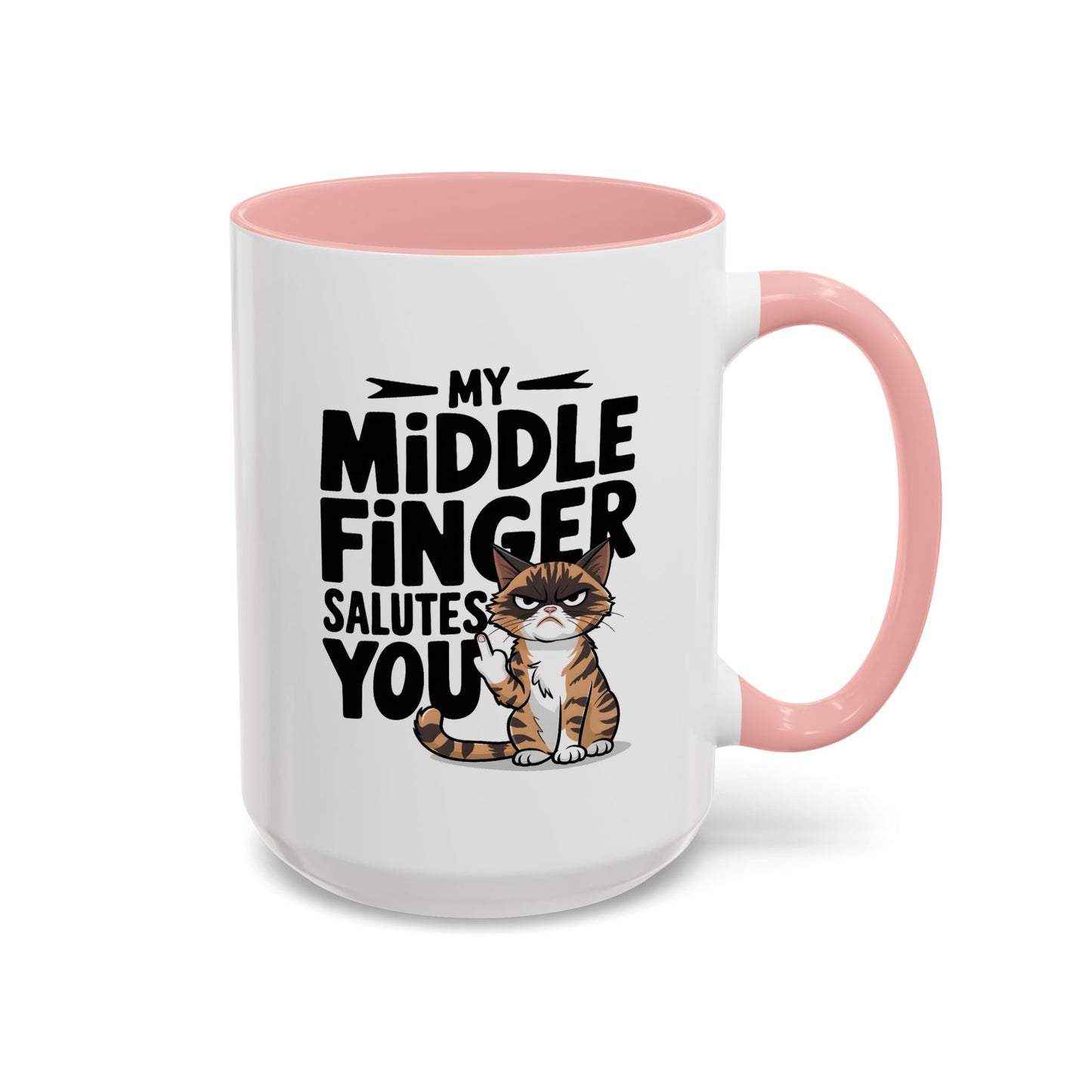 Humor Mug - My Middle Finger Salutes You