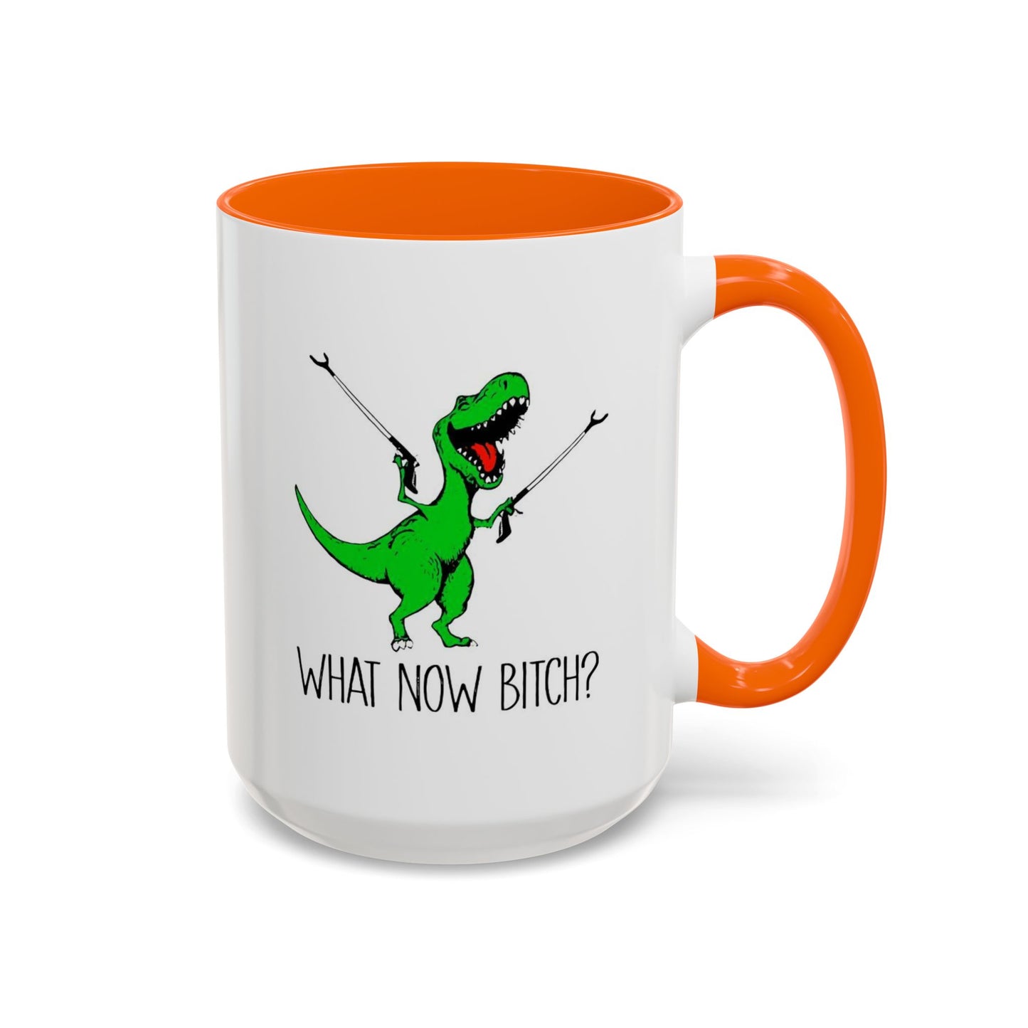 Adult Mug - What Now Bitch