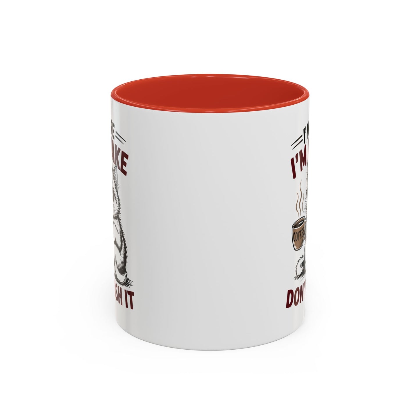 Office Mug - I'm Here I'm Awake