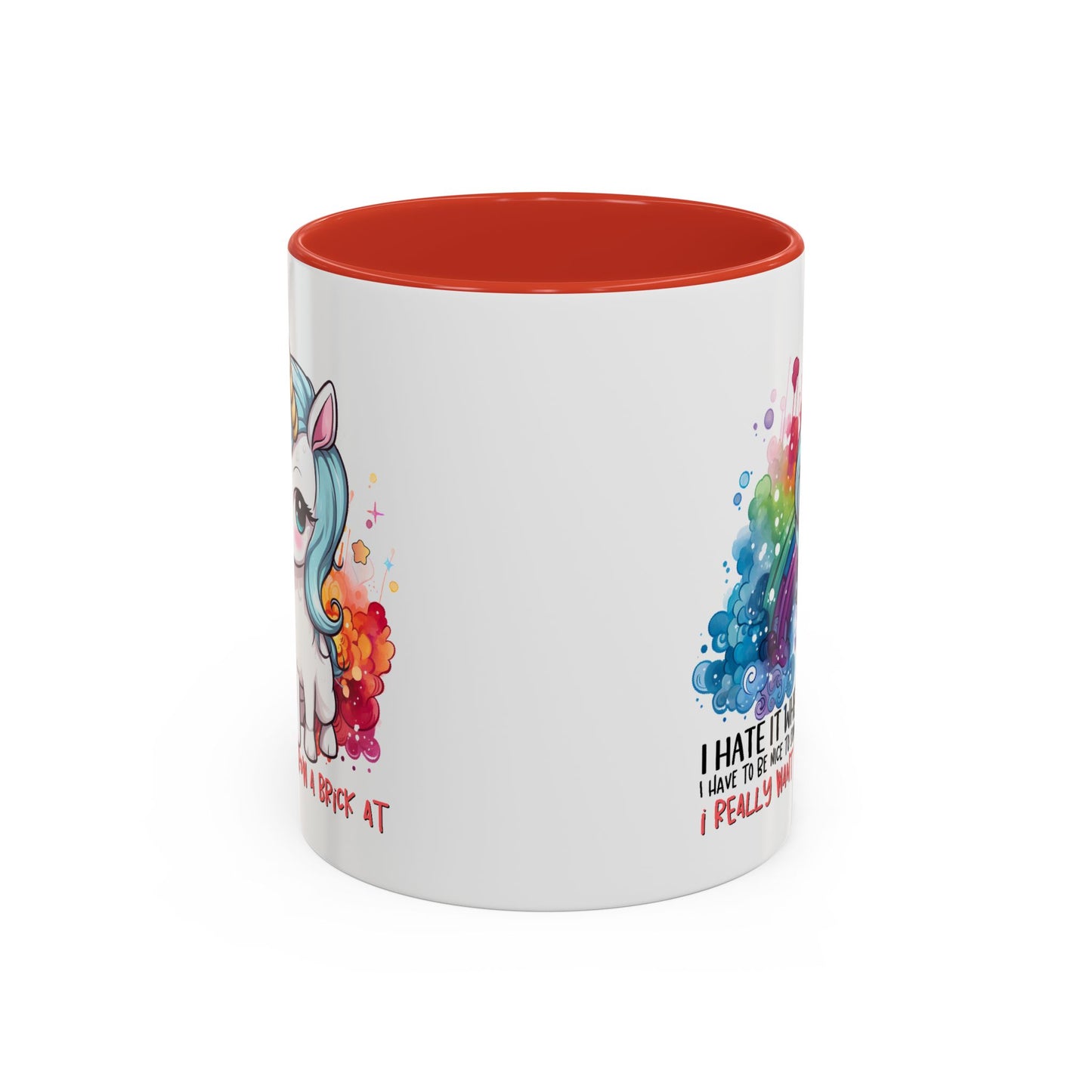 Adult Mug - I Hate It When I Have To Be Nice