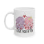 Valentine's Day Mug - I Love You A Ton