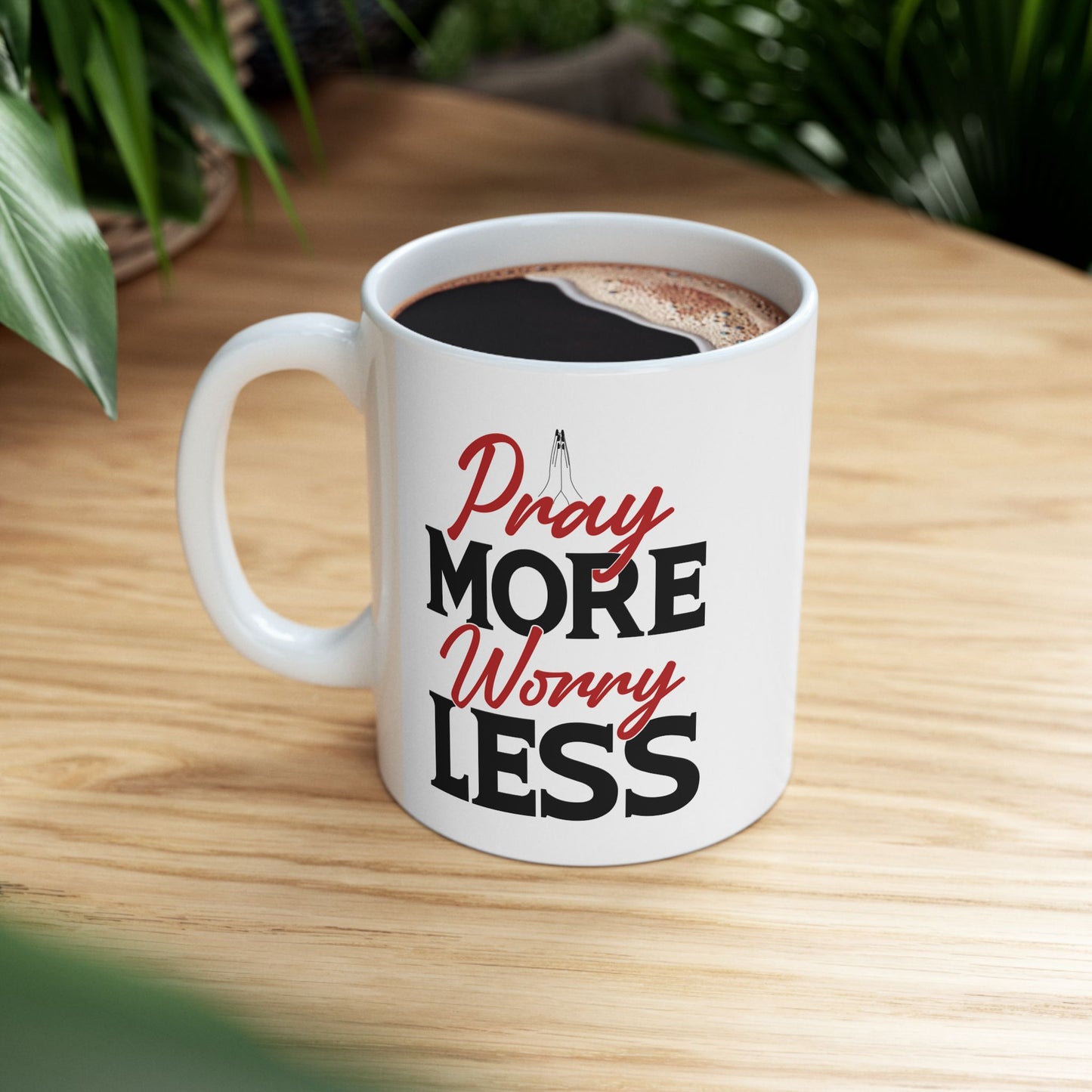 Religious Mug - Pray More Worry Less