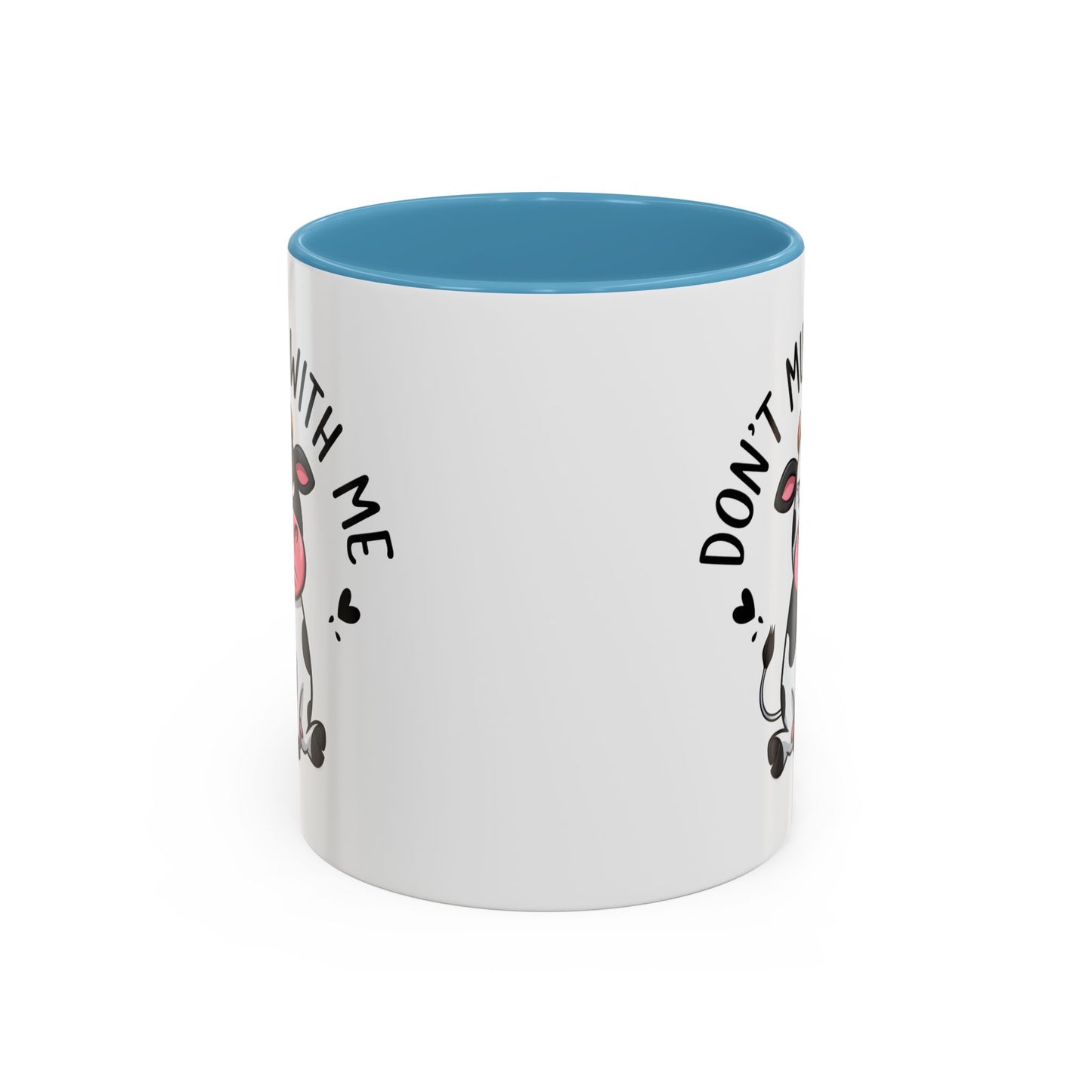 Humor Mug - Don't Muu With Me