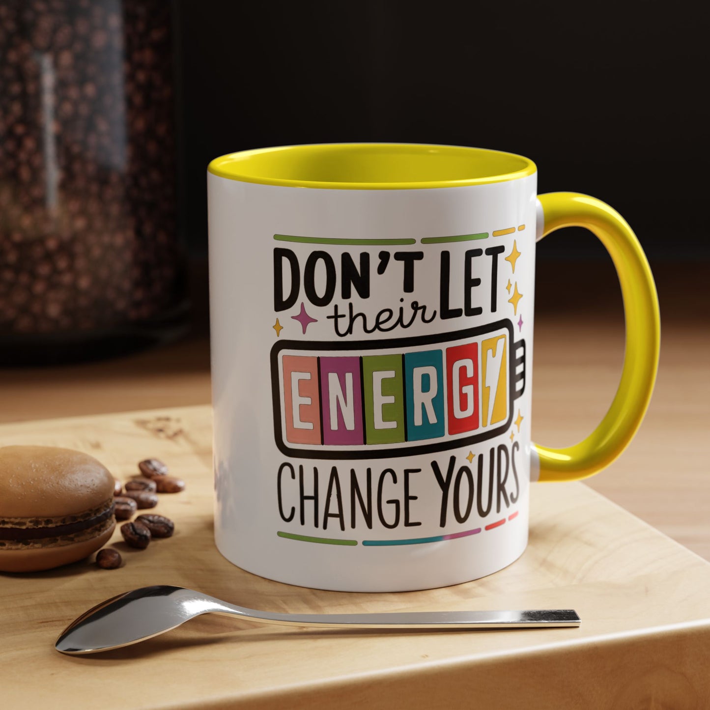 Office Mug - Don't Let Their Energy