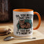 Animal Mug - Oh, You Needed That Space?