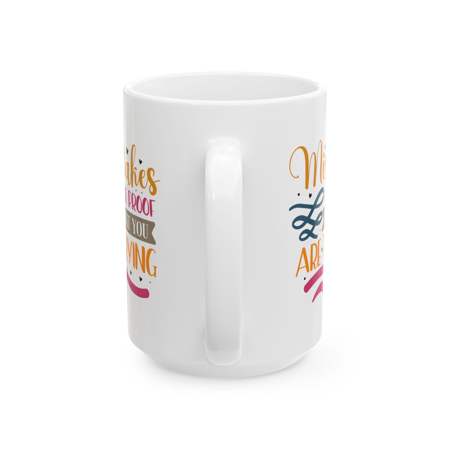 Motivation Mug - Mistakes Are Proof That You Are Trying Sticker
