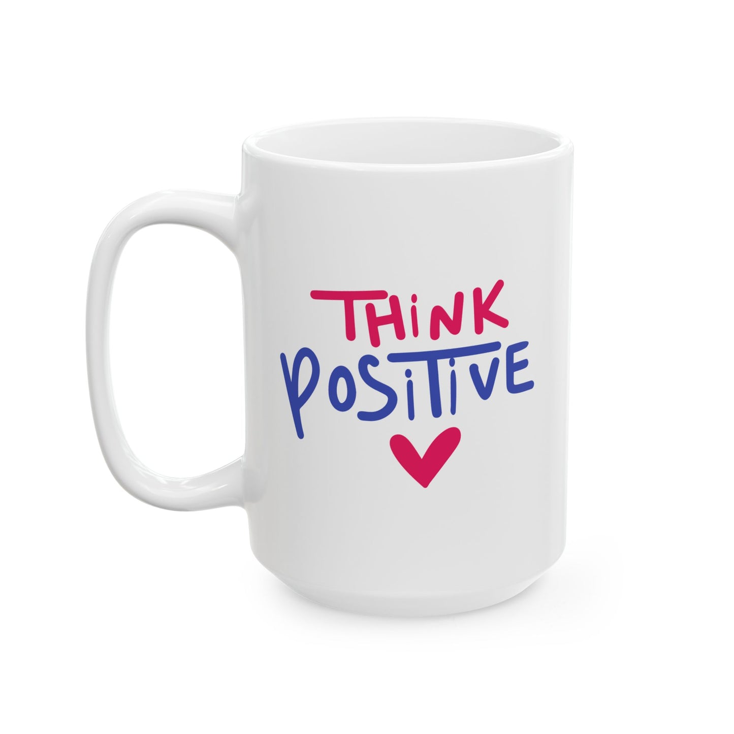 Motivation Mug - Think Positive Heart