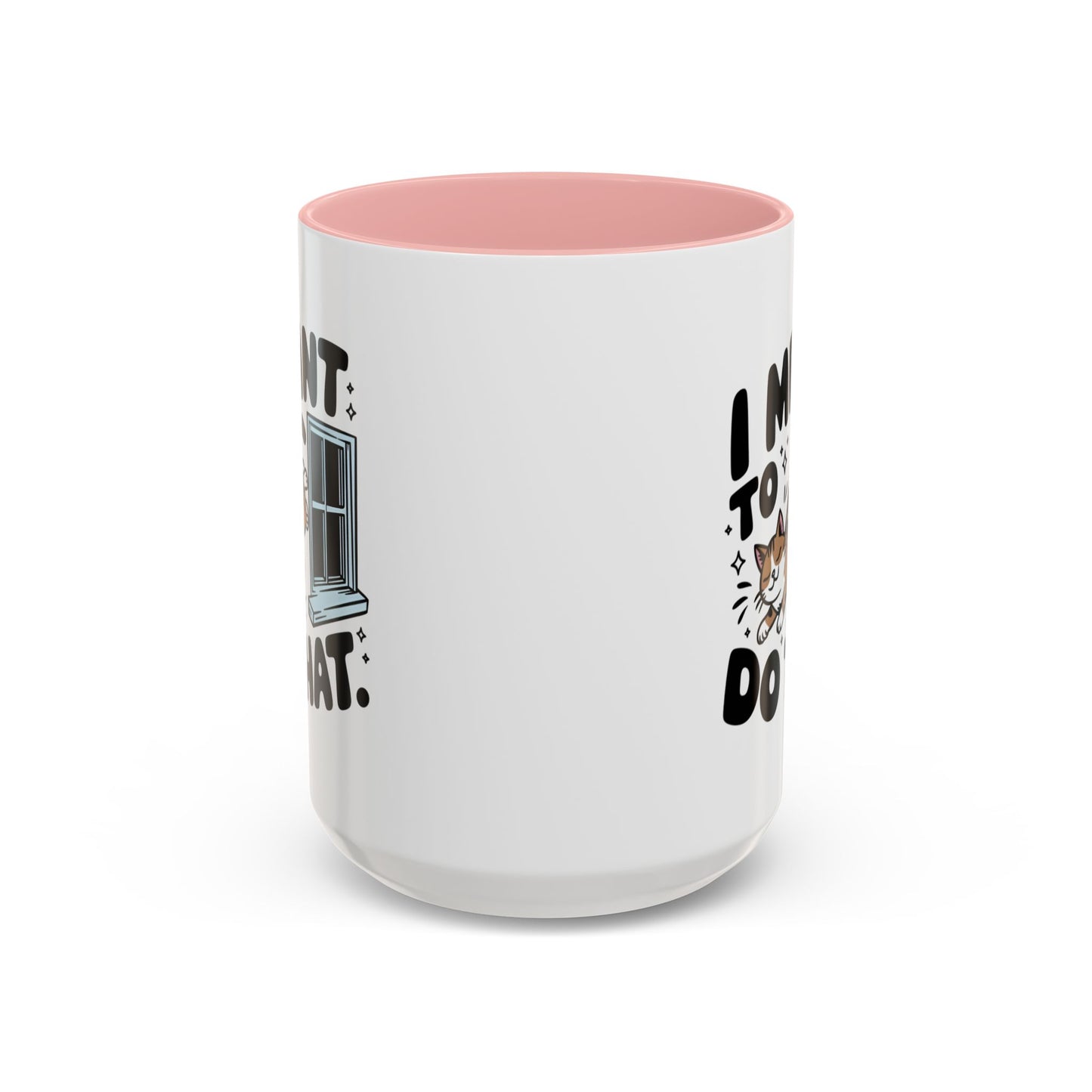 Animal Mug - I Meant To Do That