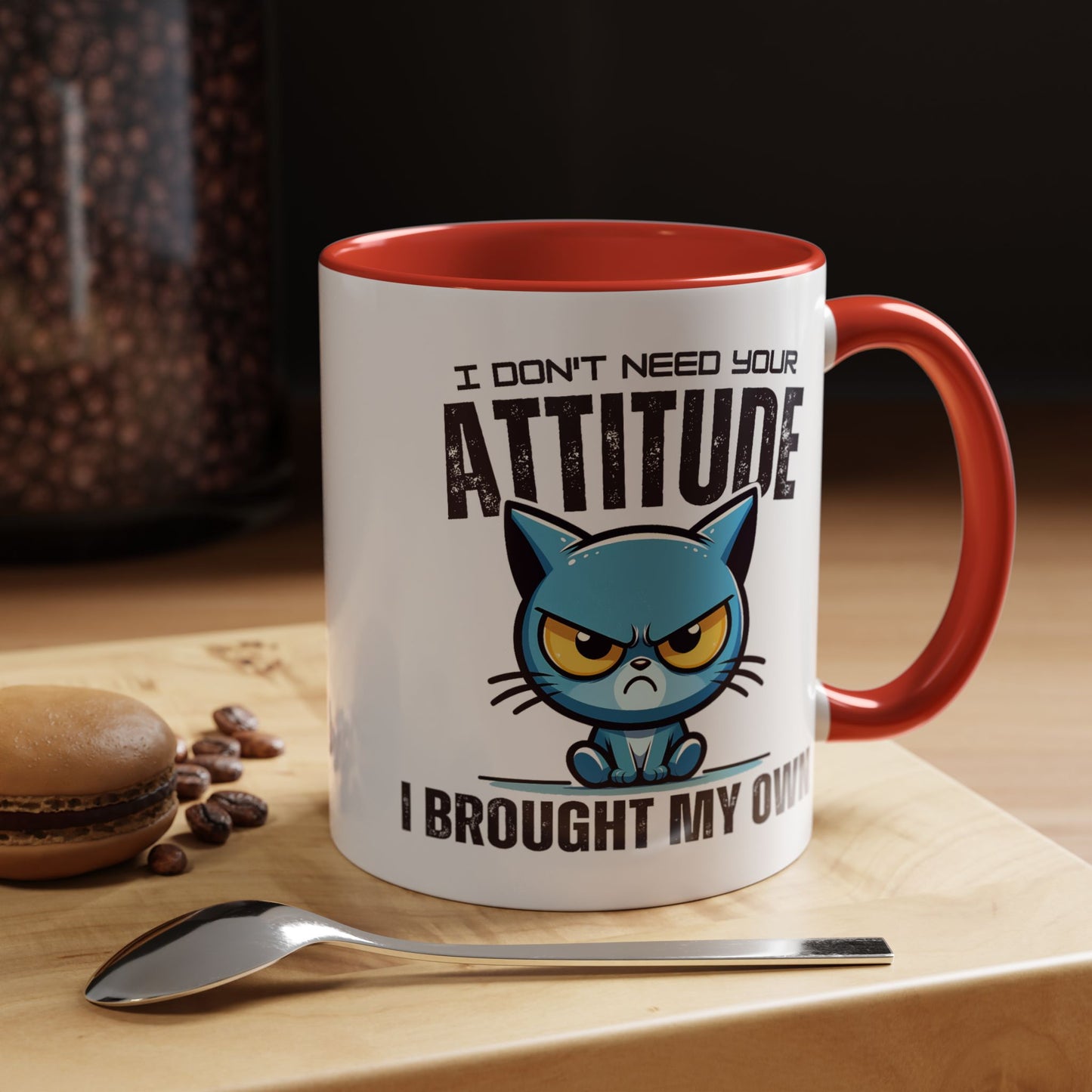 Animal Mug - I Don't Need Your Attitude