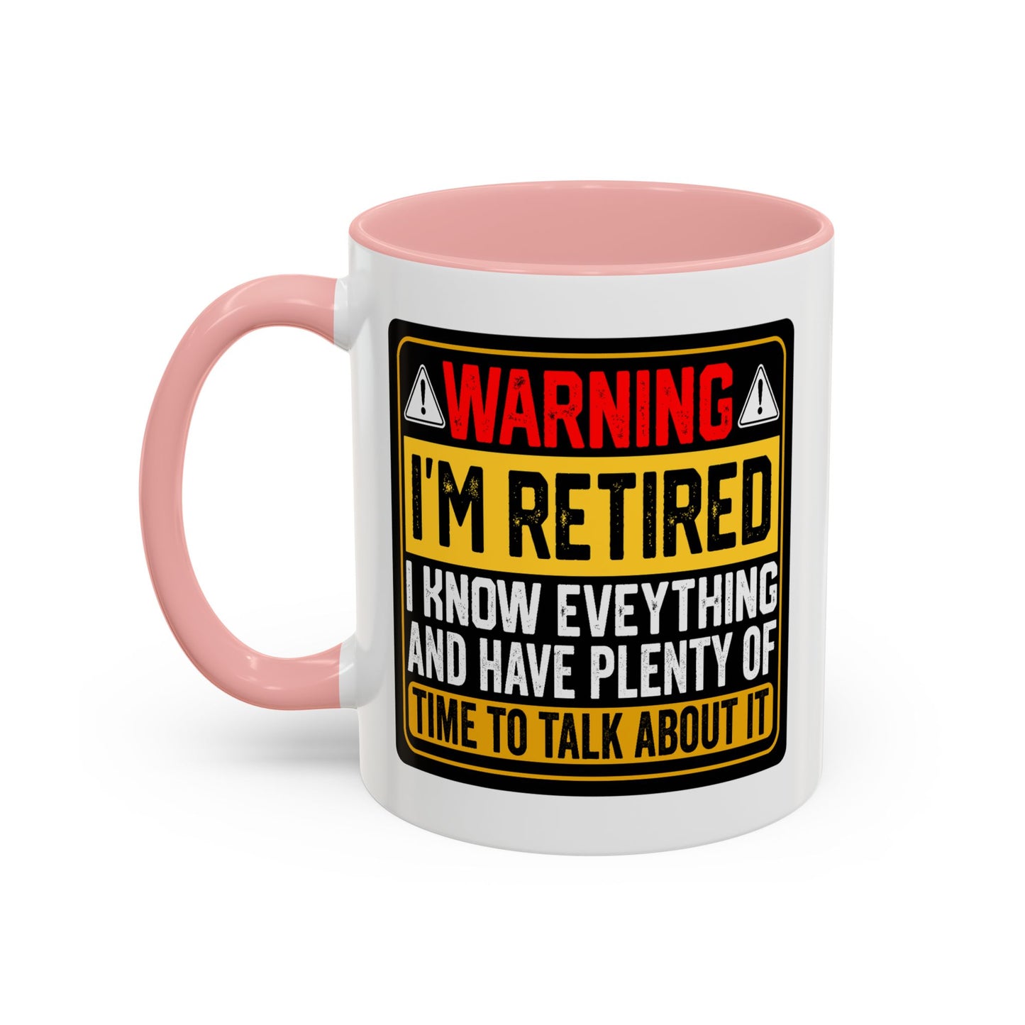 Office Mug - Warning I'm Retired