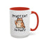 Humor Mug - I'm Not Fat I'm Poofy