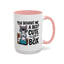Animal Mug - You Bought Me a Bed?