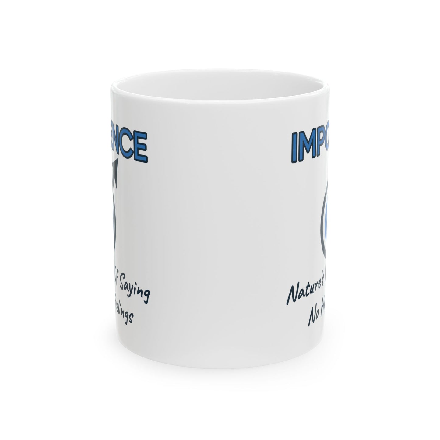 Humor Mug - Impotence Nature Way