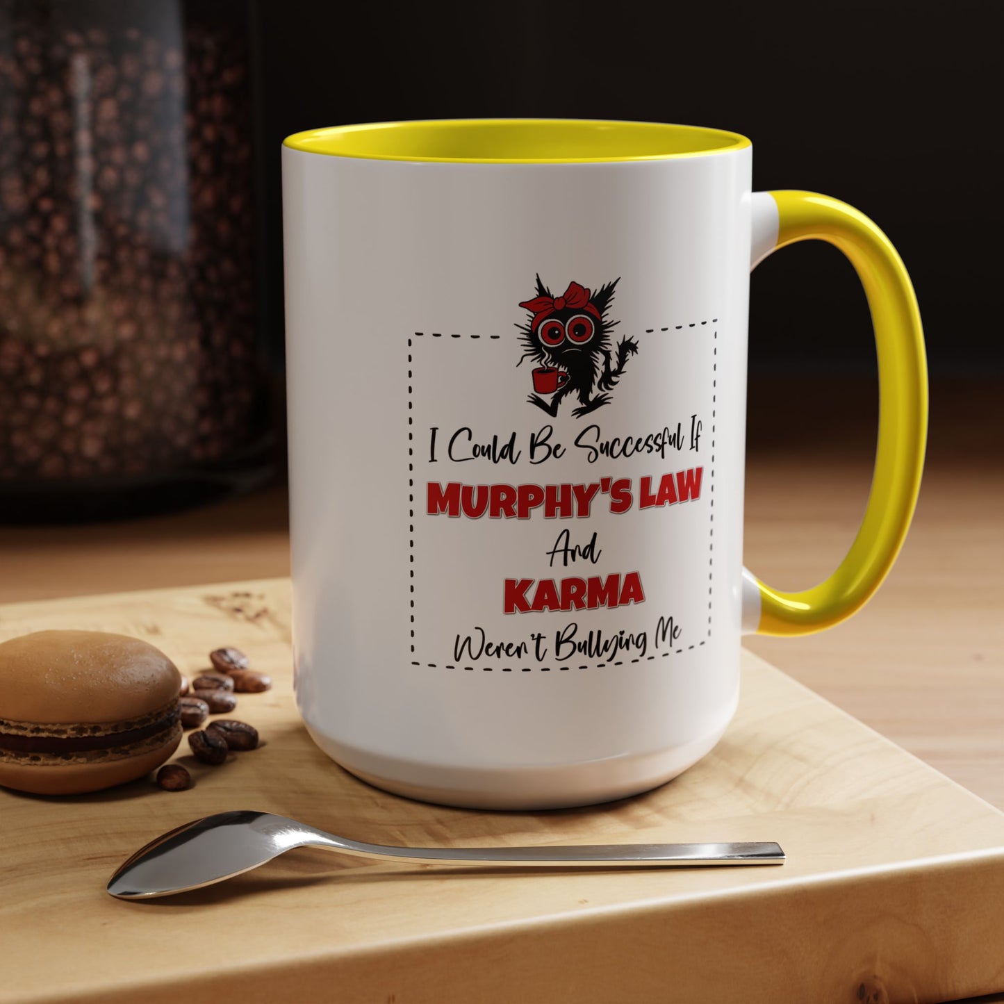 Humor Mug - I Could Be Successful