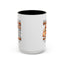 Father's Day Mug - Even Though I'm Not